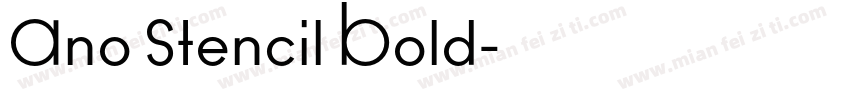 Ano Stencil Bold字体转换